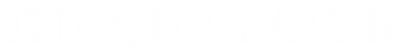 The Quiet Club